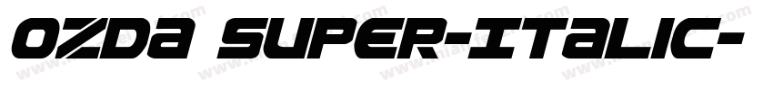 Ozda Super-Italic字体转换